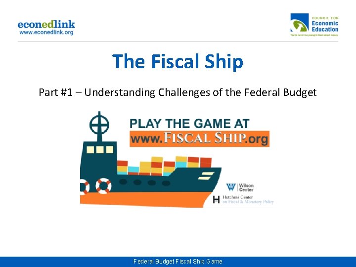 The Fiscal Ship Part #1 – Understanding Challenges of the Federal Budget Fiscal Ship