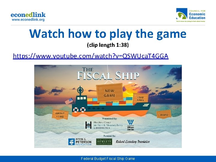 Watch how to play the game (clip length 1: 38) https: //www. youtube. com/watch?