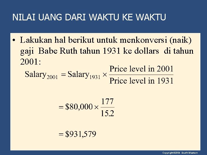 NILAI UANG DARI WAKTU KE WAKTU • Lakukan hal berikut untuk menkonversi (naik) gaji