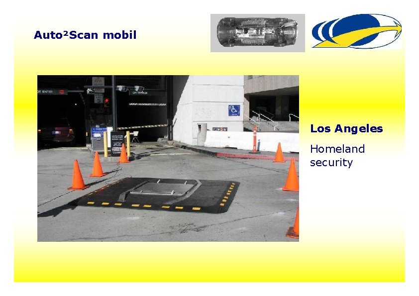 Auto²Scan mobil Los Angeles Homeland security 24 Auto²Scan mobil Los Angeles Homeland security 24