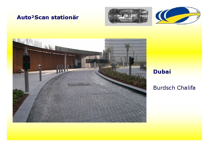 Auto²Scan stationär Dubai Burdsch Chalifa 25 Auto²Scan stationär Dubai Burdsch Chalifa 25