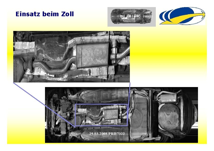 Einsatz beim Zoll 4 Einsatz beim Zoll 4