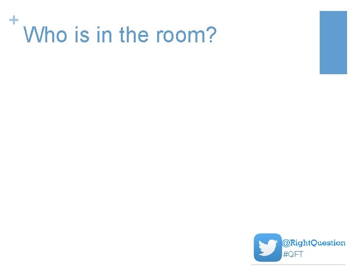 + Who is in the room? #QFT 
