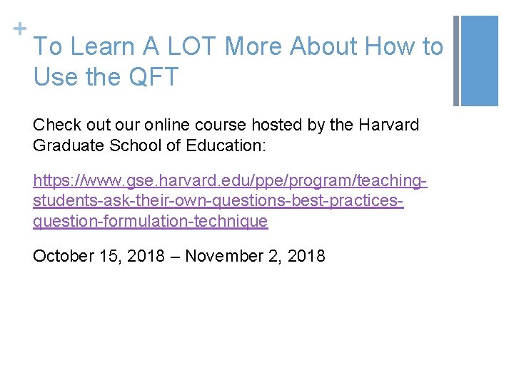 + To Learn A LOT More About How to Use the QFT Check out