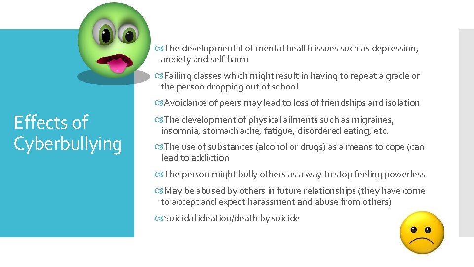  The developmental of mental health issues such as depression, anxiety and self harm