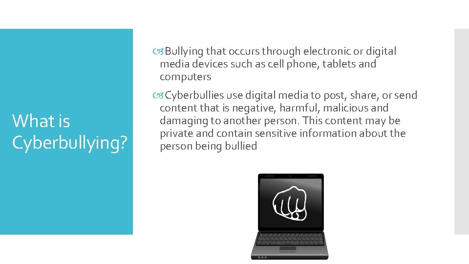  Bullying that occurs through electronic or digital media devices such as cell phone,