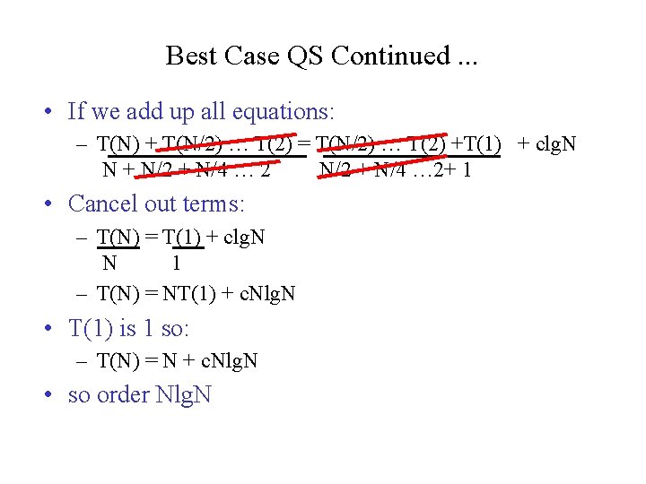 Best Case QS Continued. . . • If we add up all equations: – Best Case QS Continued. . . • If we add up all equations: –