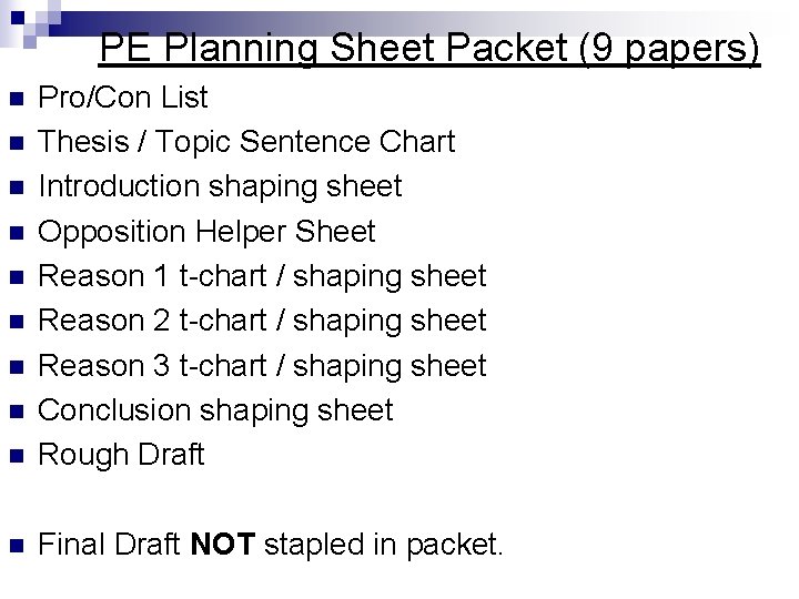 PE Planning Sheet Packet (9 papers) n Pro/Con List Thesis / Topic Sentence Chart