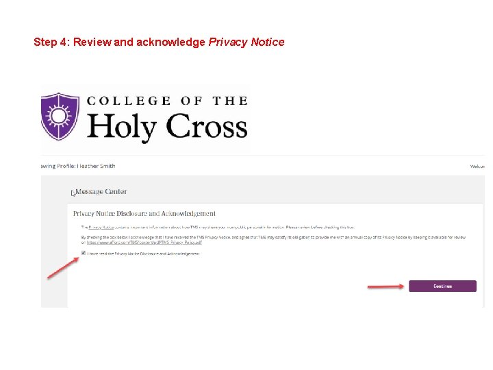 Step 4: Review and acknowledge Privacy Notice 