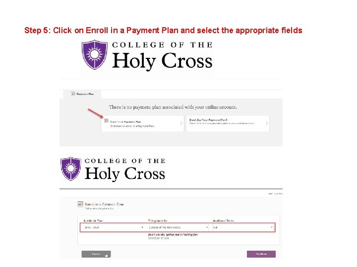 Step 5: Click on Enroll in a Payment Plan and select the appropriate fields