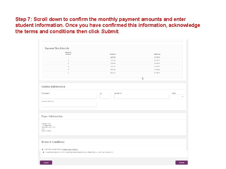 Step 7: Scroll down to confirm the monthly payment amounts and enter student information.