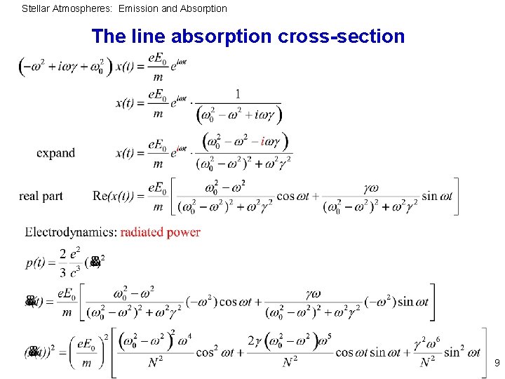 Stellar Atmospheres: Emission and Absorption The line absorption cross-section 9 