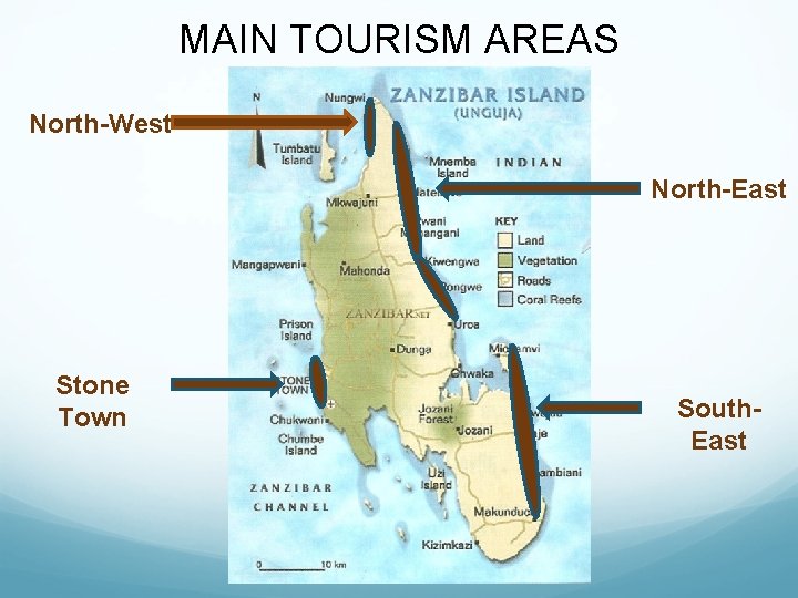 MAIN TOURISM AREAS North-West North-East Stone Town South. East 