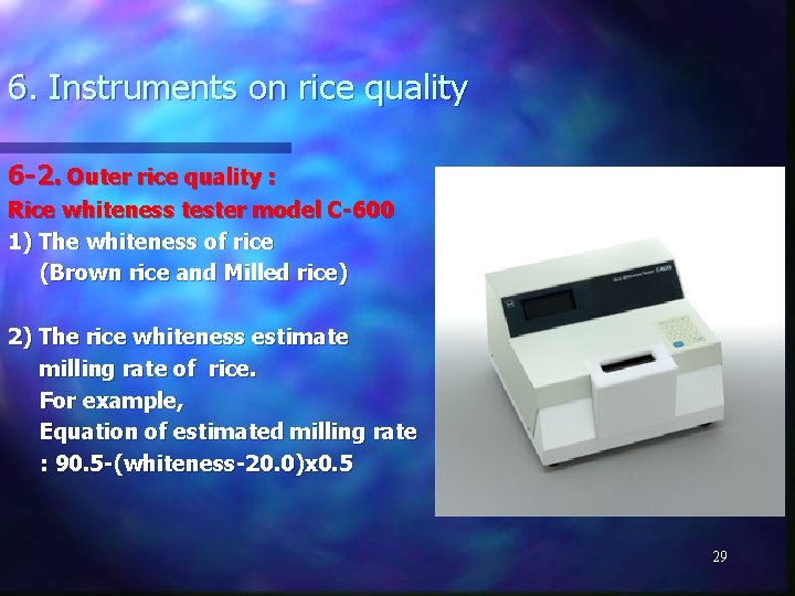 6. Instruments on rice quality 6 -2. Outer rice quality : Rice whiteness tester