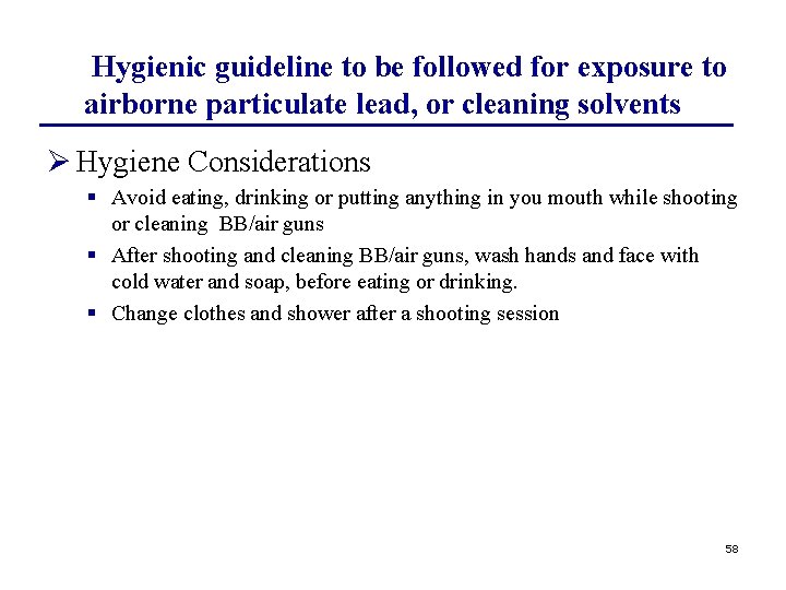 Hygienic guideline to be followed for exposure to airborne particulate lead, or cleaning solvents