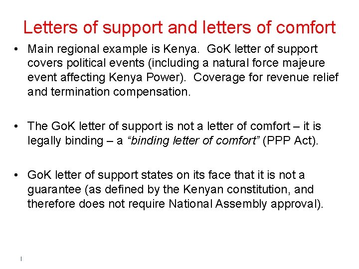Letters of support and letters of comfort • Main regional example is Kenya. Go.