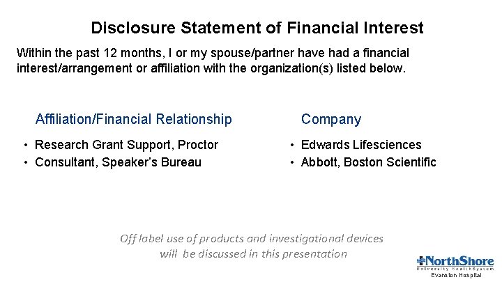 Disclosure Statement of Financial Interest Within the past 12 months, I or my spouse/partner