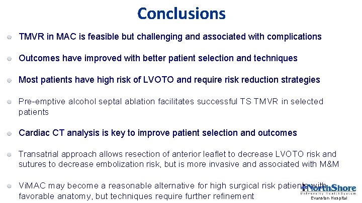 Conclusions TMVR in MAC is feasible but challenging and associated with complications Outcomes have