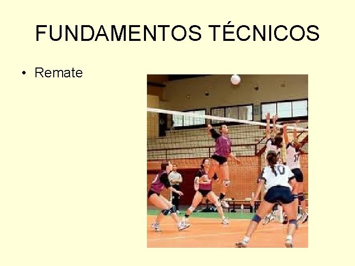 FUNDAMENTOS TÉCNICOS • Remate 