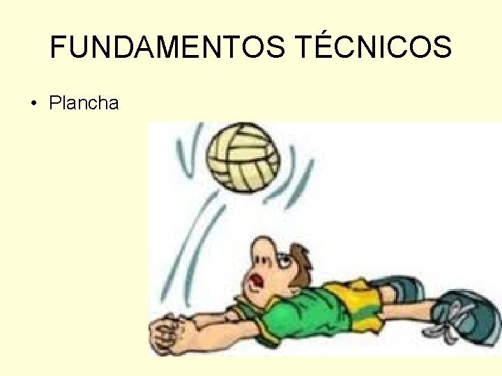 FUNDAMENTOS TÉCNICOS • Plancha 