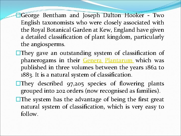 �George Bentham and Joseph Dalton Hooker - Two English taxonomists who were closely associated