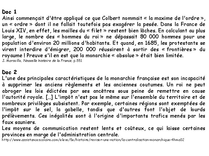 Doc 1 Ainsi commençait d'être appliqué ce que Colbert nommait « la maxime de