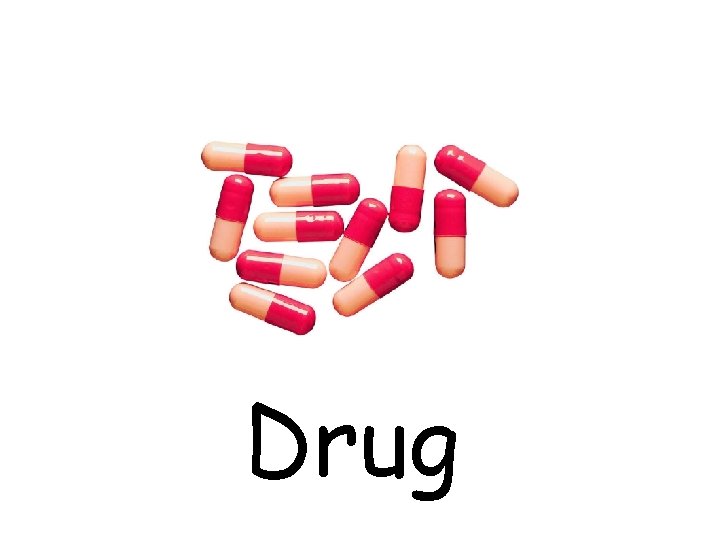 Drug 