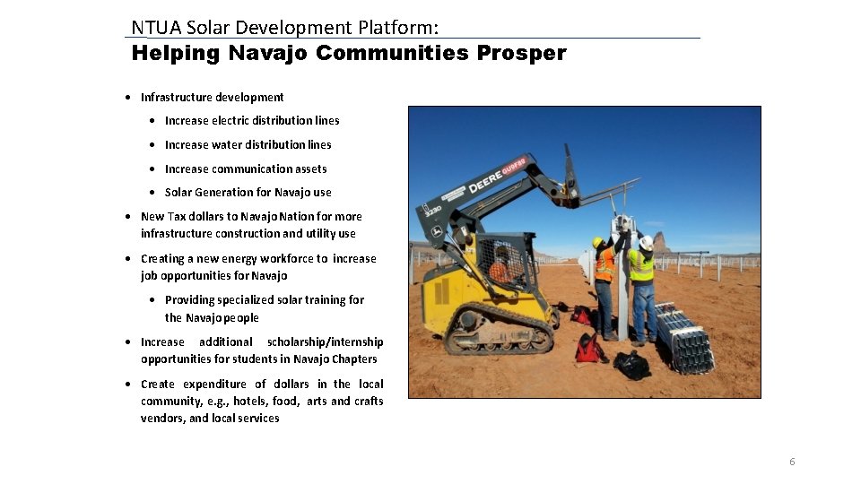 NTUA Solar Development Platform: Helping Navajo Communities Prosper Infrastructure development Increase electric distribution lines