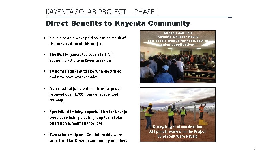 KAYENTA SOLAR PROJECT – PHASE I Direct Benefits to Kayenta Community Navajo people were