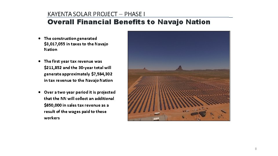 KAYENTA SOLAR PROJECT – PHASE I Overall Financial Benefits to Navajo Nation The construction