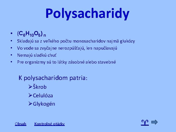 Polysacharidy • (C 6 H 10 O 5) n • • Skladajú sa z Polysacharidy • (C 6 H 10 O 5) n • • Skladajú sa z