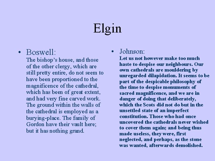 Elgin • Boswell: The bishop’s house, and those of the other clergy, which are