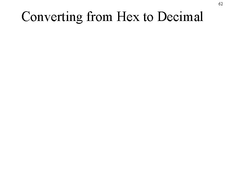 62 Converting from Hex to Decimal 