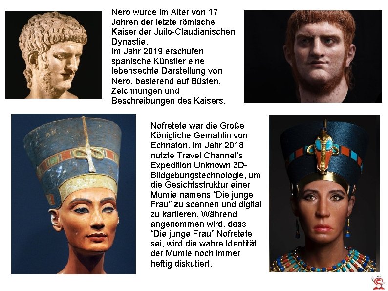 Nero wurde im Alter von 17 Jahren der letzte römische Kaiser der Juilo-Claudianischen Dynastie.