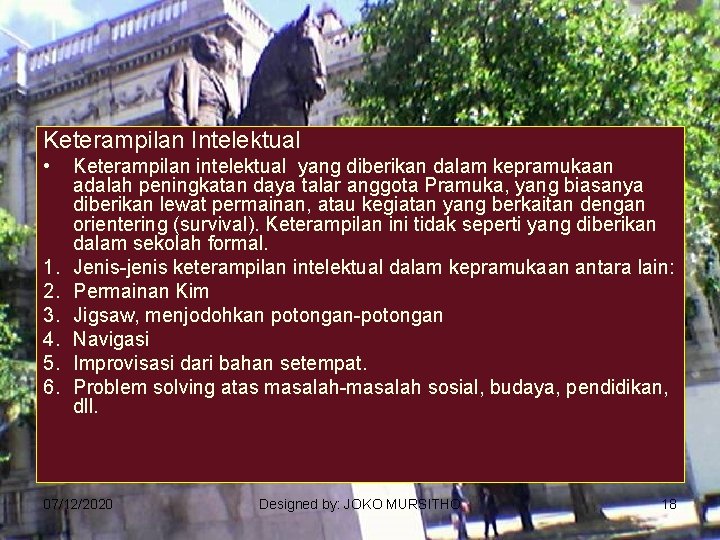 Keterampilan Intelektual • 1. 2. 3. 4. 5. 6. Keterampilan intelektual yang diberikan dalam