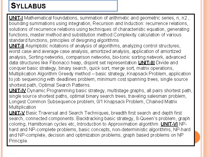 SYLLABUS UNIT-I Mathematical foundations, summation of arithmetic and geometric series, n, n 2 ,