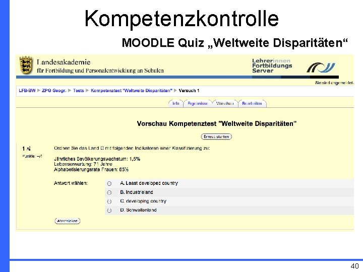 Kompetenzkontrolle MOODLE Quiz „Weltweite Disparitäten“ 40 