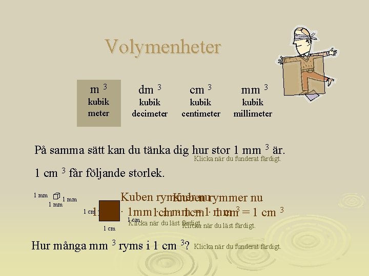 Volymenheter m 3 dm 3 cm 3 mm 3 kubik meter kubik decimeter kubik