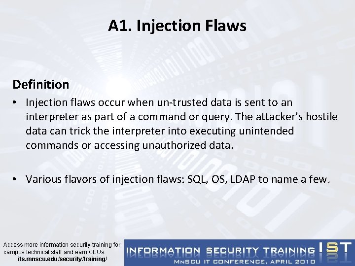 A 1. Injection Flaws Definition • Injection flaws occur when un-trusted data is sent