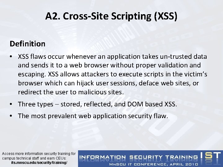 A 2. Cross-Site Scripting (XSS) Definition • XSS flaws occur whenever an application takes