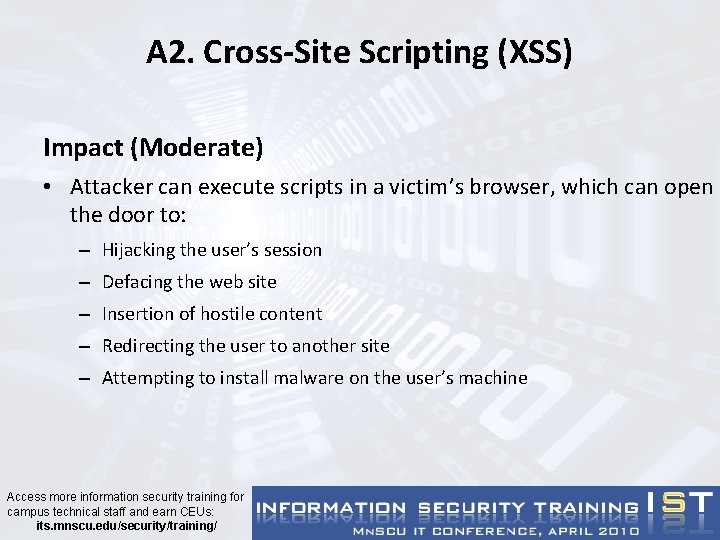 A 2. Cross-Site Scripting (XSS) Impact (Moderate) • Attacker can execute scripts in a