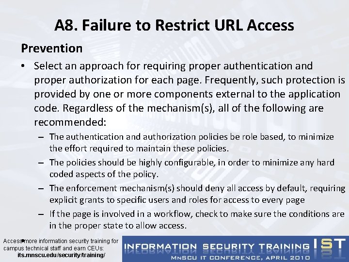 A 8. Failure to Restrict URL Access Prevention • Select an approach for requiring