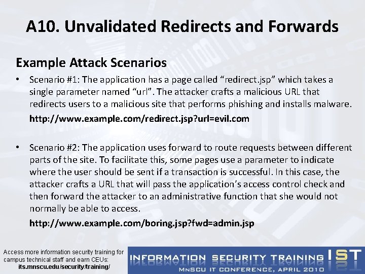 A 10. Unvalidated Redirects and Forwards Example Attack Scenarios • Scenario #1: The application