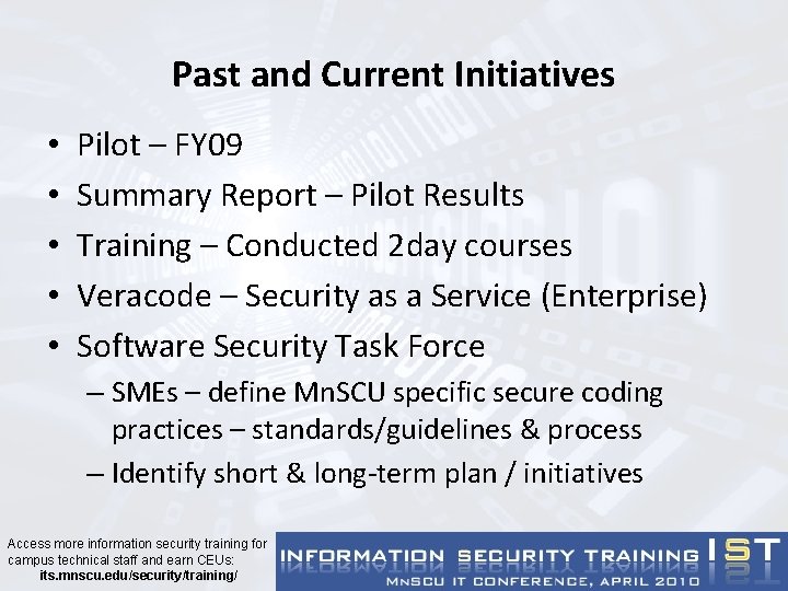 Past and Current Initiatives • • • Pilot – FY 09 Summary Report –