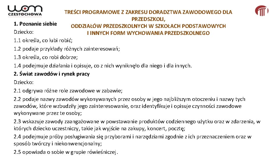 TREŚCI PROGRAMOWE Z ZAKRESU DORADZTWA ZAWODOWEGO DLA PRZEDSZKOLI, 1. Poznanie siebie ODDZIAŁÓW PRZEDSZKOLNYCH W