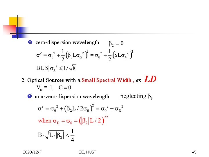  zero-dispersion wavelength LD 2. Optical Sources with a Small Spectral Width , ex.