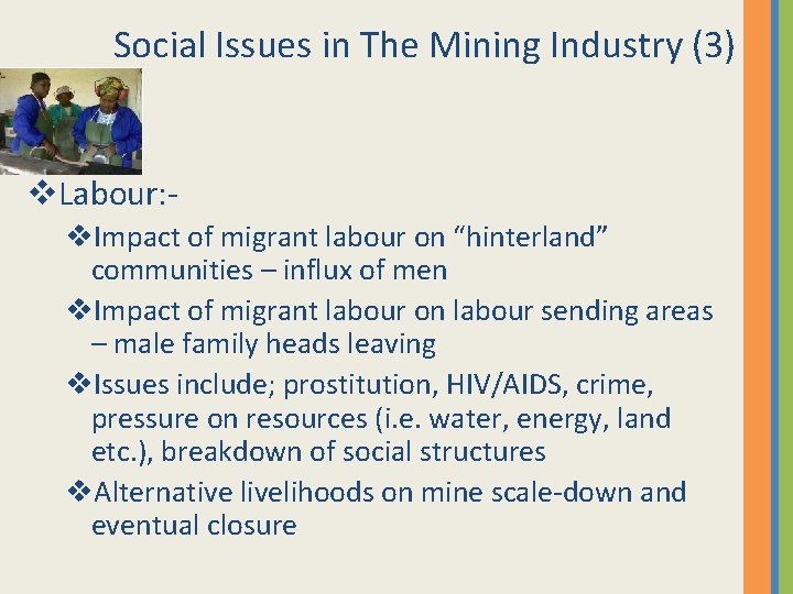 Social Issues in The Mining Industry (3) v. Labour: v. Impact of migrant labour