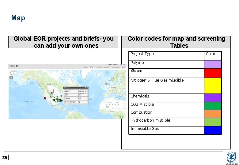 Map Global EOR projects and briefs- you can add your own ones Color codes