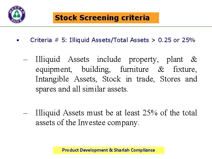 Stock Screening criteria • Criteria # 5: Illiquid Assets/Total Assets > 0. 25 or