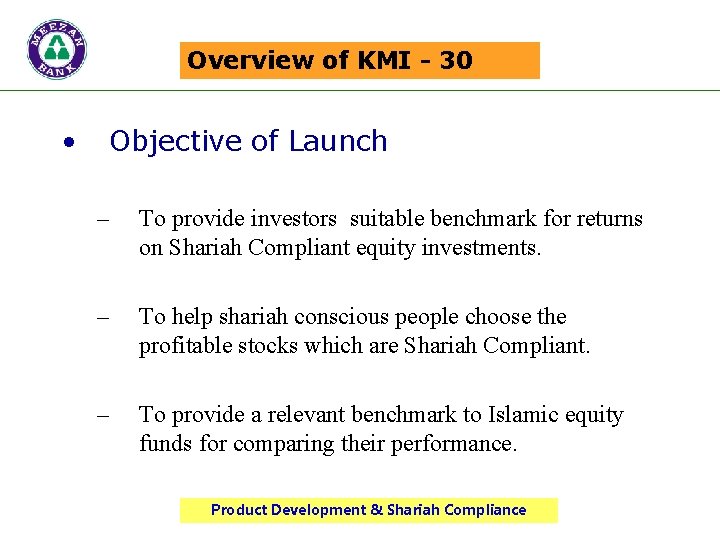 Overview of KMI - 30 • Objective of Launch – To provide investors suitable